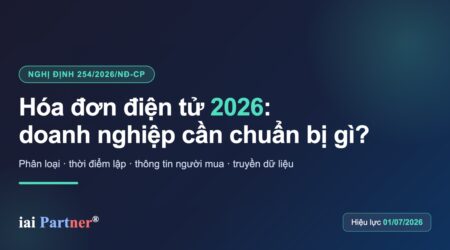 Doanh nghiệp rà soát hóa đơn điện tử theo Nghị định 254/2026/NĐ-CP